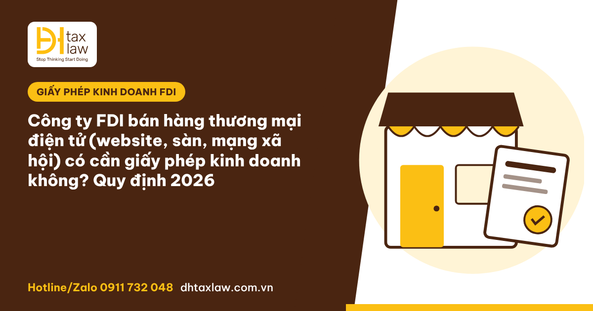 Công ty FDI bán hàng thương mại điện tử có cần giấy phép?