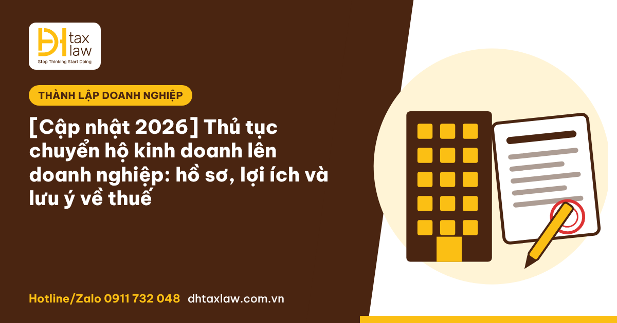 Thủ tục chuyển hộ kinh doanh lên doanh nghiệp mới nhất 2026